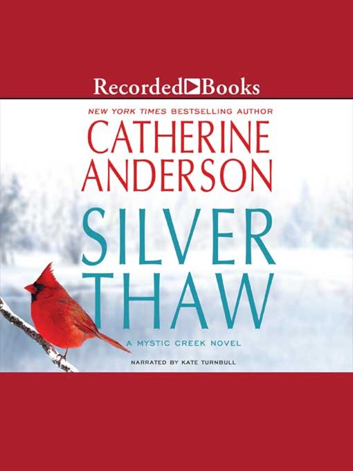 Title details for Silver Thaw by Catherine Anderson - Available